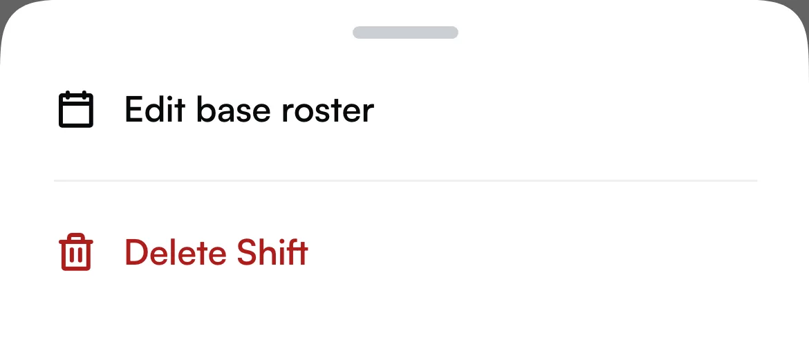 The Shift Details options in the appointment app with Edit base roster and Delete Shift