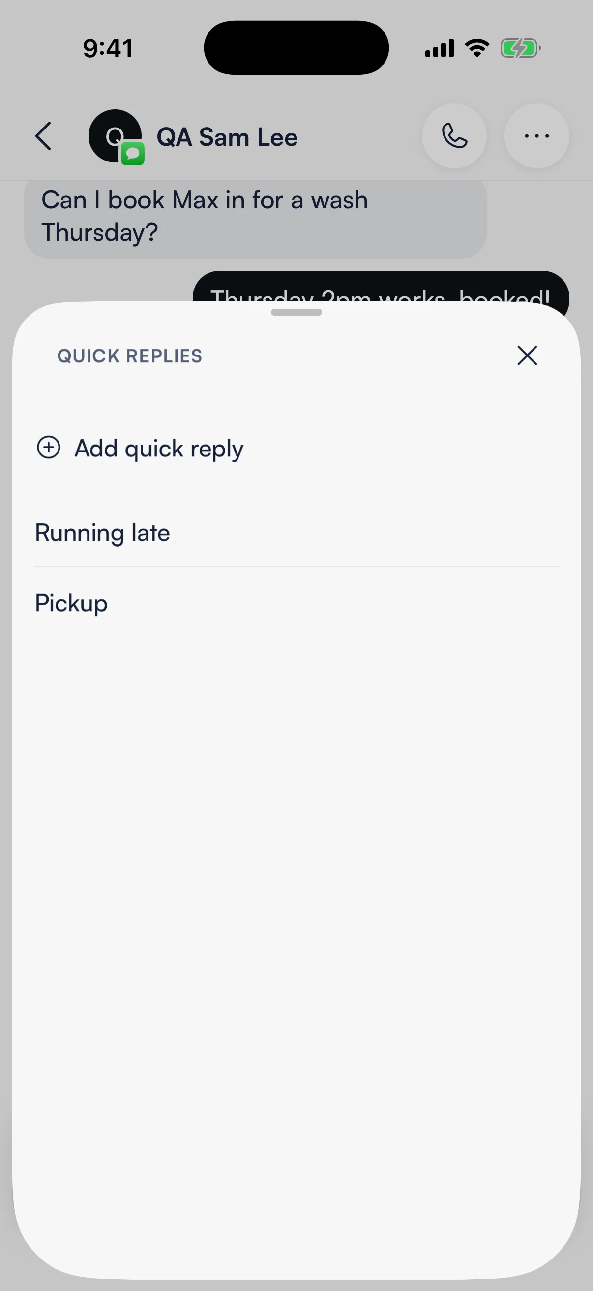 The Quick replies sheet open in a conversation, listing Running late and Pickup